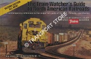 Book cover of The Train-Watcher's Guide to North American Railroads by DRURY, George H.